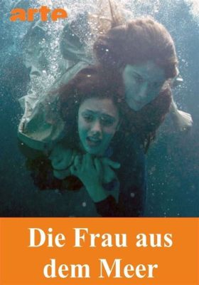  Die Frau aus dem Meer? Eine Geschichte über Verliebtheit, Geheimnisse und die düstere Seite des Pazifiks!