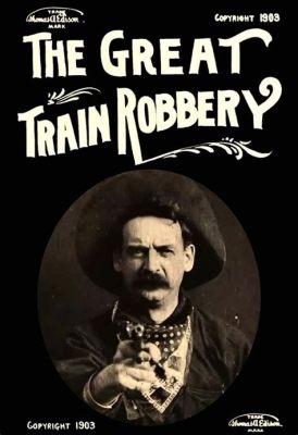 The Great Train Robbery – Ein Klassiker des Stummfilms voller Action und Western-Romantik!